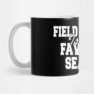 Field Hockey Is My Favorite Season Mug